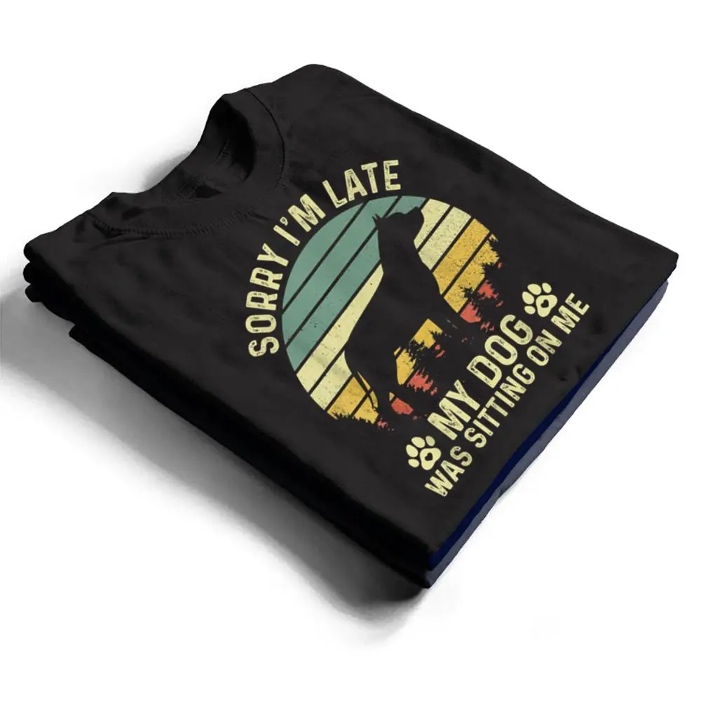 Sorry-Im-Late-My-Dog-Was-Sitting-On-Me-Pit-Bull-Ver-2-T-Shirt-1 Sorry I'm Late My Dog Was Sitting On Me Pit Bull Ver 2 T Shirt