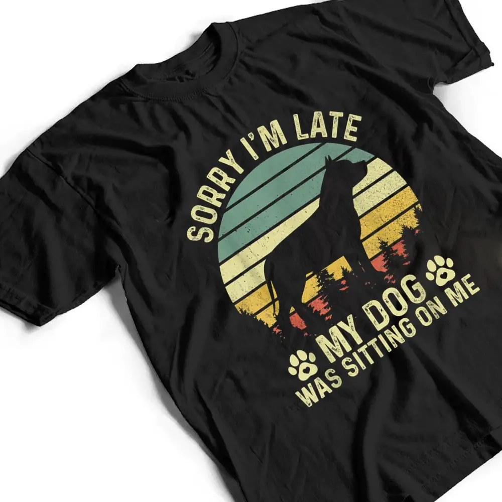 Sorry-Im-Late-My-Dog-Was-Sitting-On-Me-Pit-Bull-Ver-2-T-Shirt-2 Sorry I'm Late My Dog Was Sitting On Me Pit Bull Ver 2 T Shirt