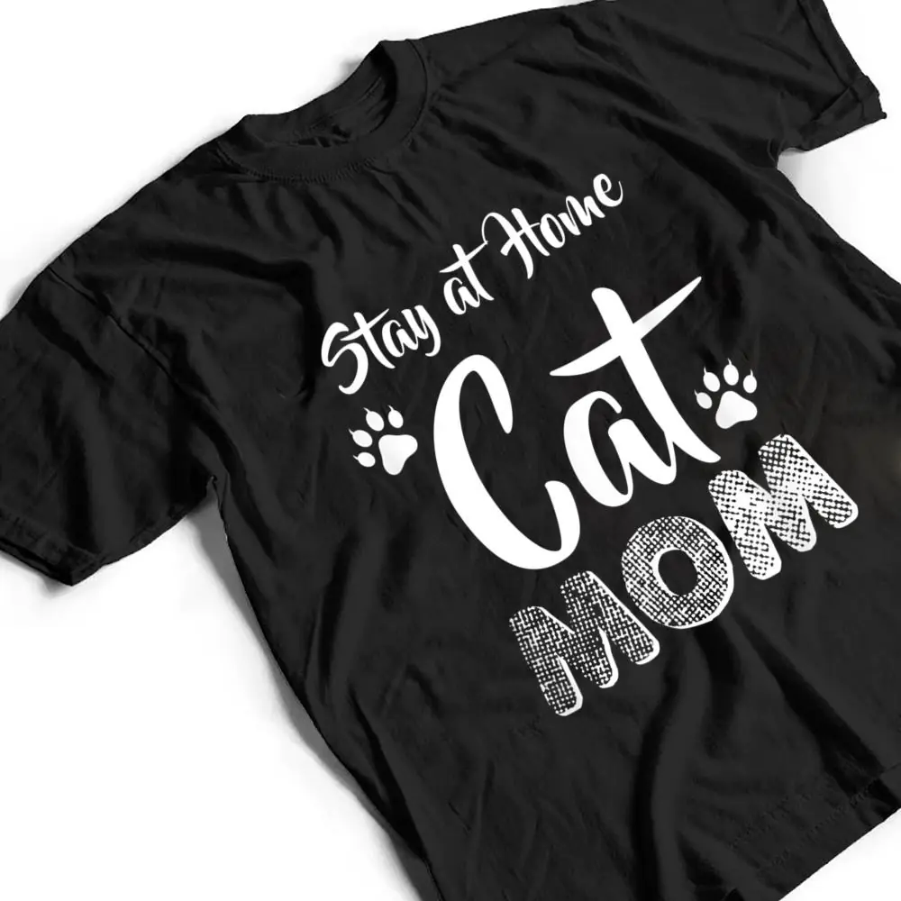 Stay-at-Home-Cat-Mom-Cat-Lover-Wear-T-Shirt-2 Stay at Home Cat Mom Cat Lover Wear T Shirt