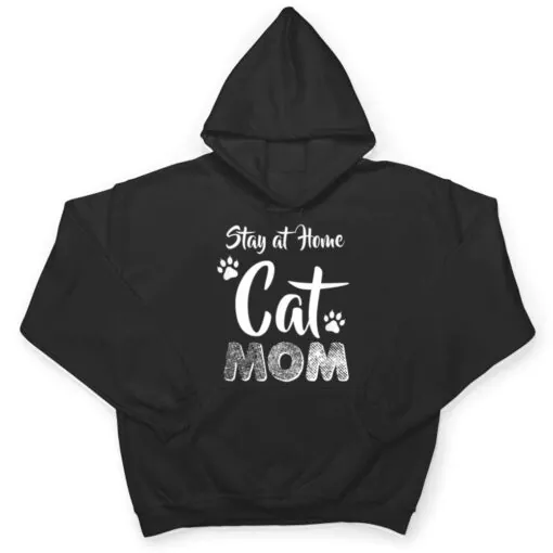 Stay at Home Cat Mom Cat Lover Wear T Shirt