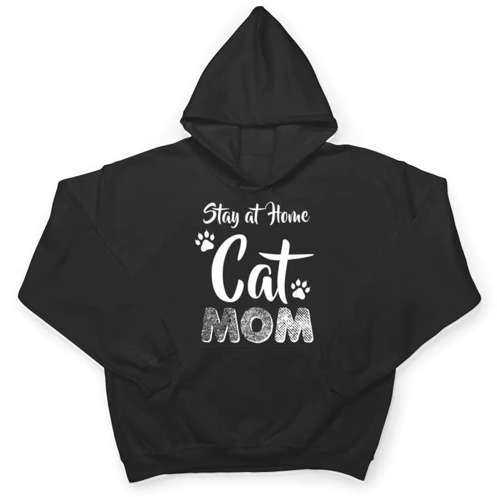 Stay-at-Home-Cat-Mom-Cat-Lover-Wear-T-Shirt-3 Stay at Home Cat Mom Cat Lover Wear T Shirt