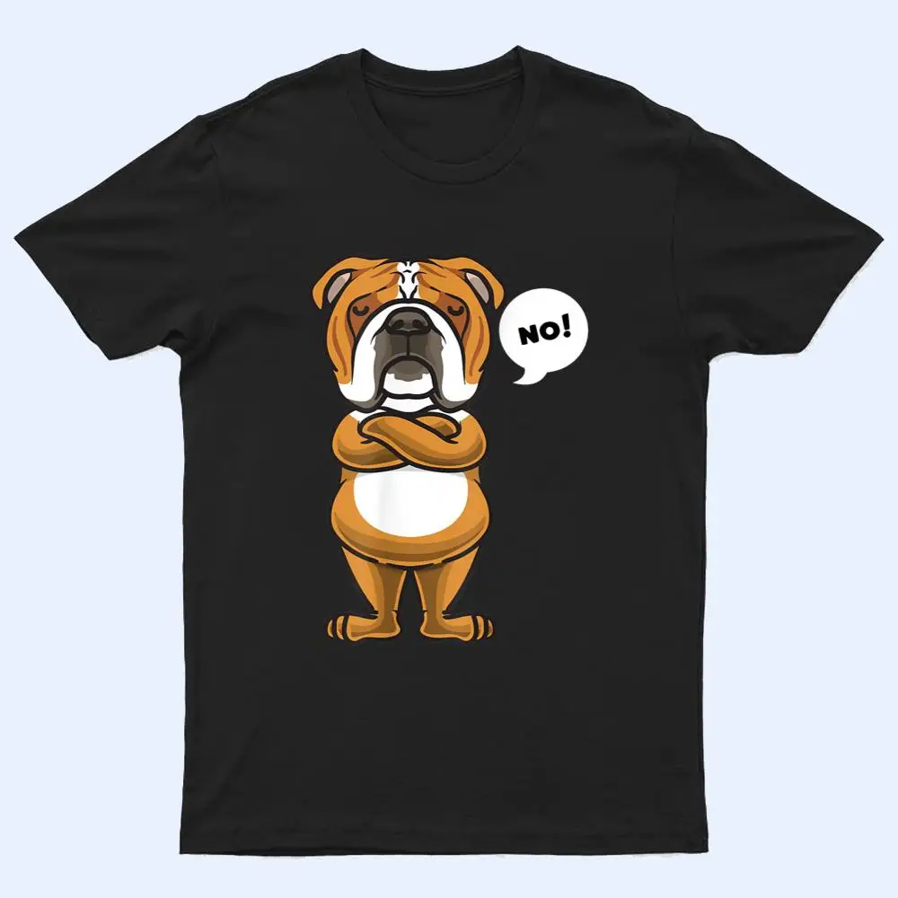 Stubborn English Bulldog Dog T Shirt Stubborn English Bulldog Dog T Shirt