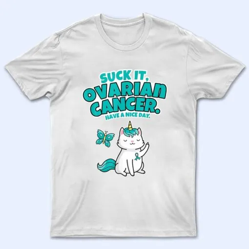 Suck It Ovarian Cancer Unicorn Cat Butterfly T Shirt