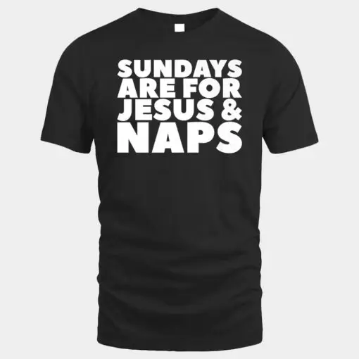 Sundays Are For Jesus & Naps