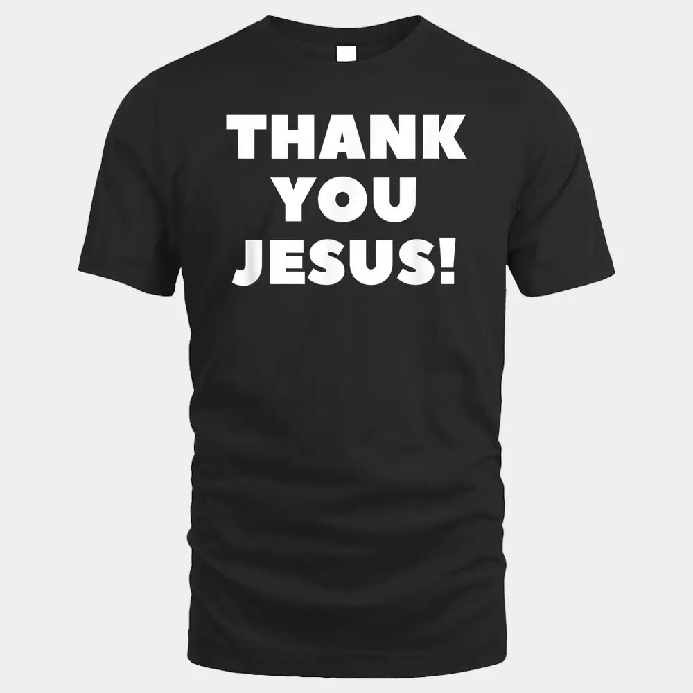 THANK YOU JESUS! THANK YOU JESUS!