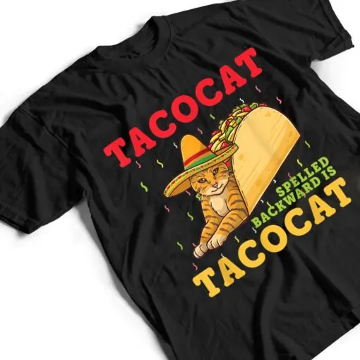 Tacocat Spelled Backwards Tacos and Cats Cinco De Mayo Cat T Shirt