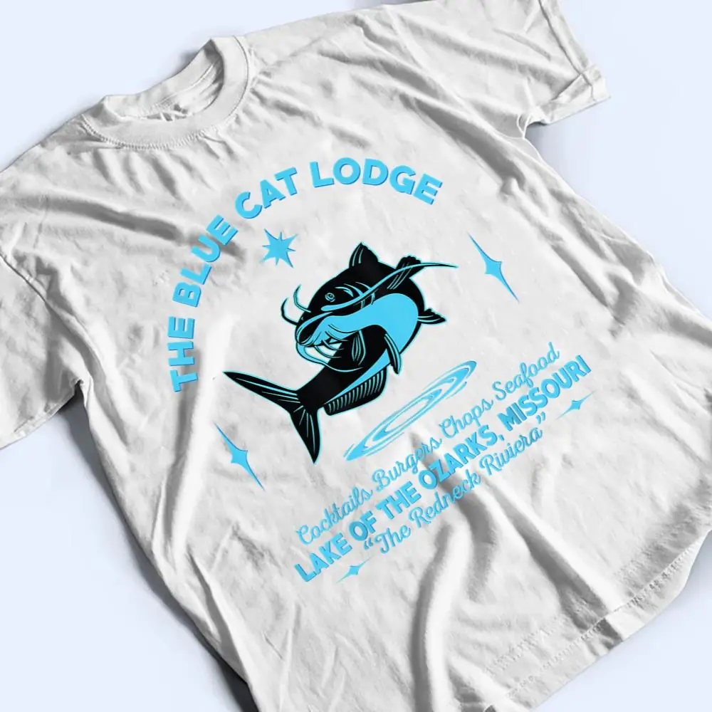 The-Blue-Cat-Lodge-lake-of-the-ozarks-Missouri-classic-fish-T-Shirt-2 The Blue Cat Lodge lake of the ozarks Missouri classic fish T Shirt