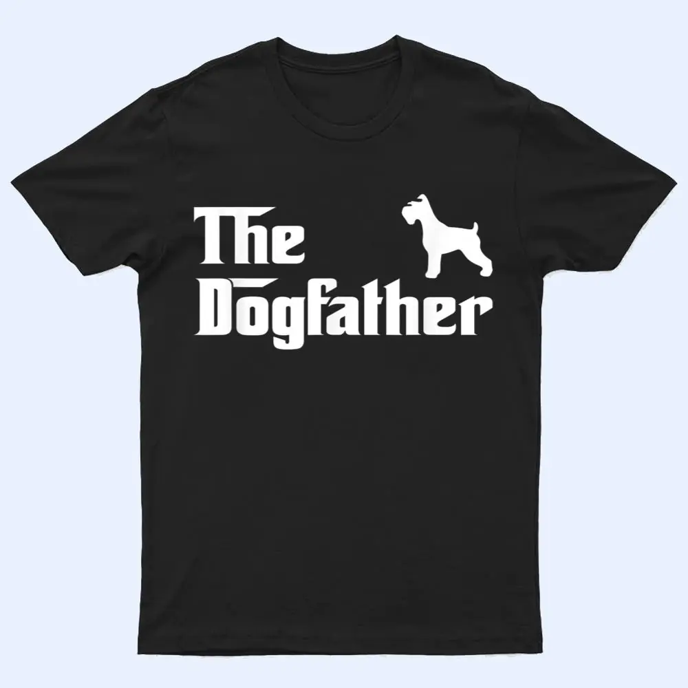 The Dog Father Schnauzer Dog Owner Funny Gifts T Shirt The Dog Father Schnauzer Dog Owner Funny Gifts T Shirt