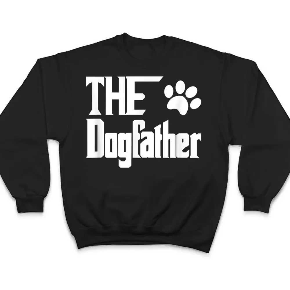 The-Dogfather-Dog-Father-Dad-T-Shirt-4 The Dogfather Dog Father Dad T Shirt