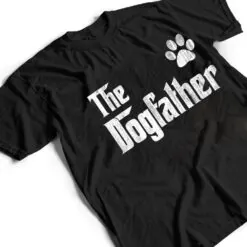 The Dogfather Gift for Dog Dad gift for Men Best Dog Dad Paw T Shirt The Dogfather Gift for Dog Dad gift for Men Best Dog Dad Paw T Shirt