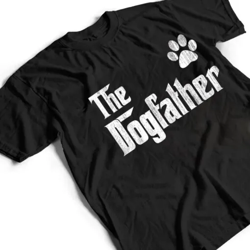 The Dogfather Gift for Dog Dad gift for Men Best Dog Dad Paw T Shirt