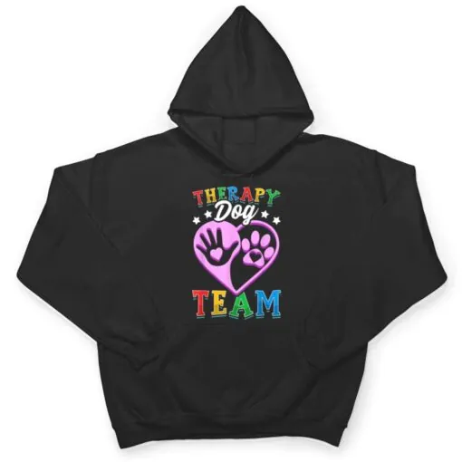 Therapy Dog Team Clothing Colorful Design For School Visit T Shirt