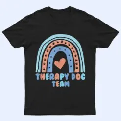 Therapy Dog Team For Animal Assisted Pet Therapy T Shirt
