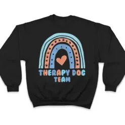 Therapy Dog Team For Animal Assisted Pet Therapy T Shirt Therapy Dog Team For Animal Assisted Pet Therapy T Shirt