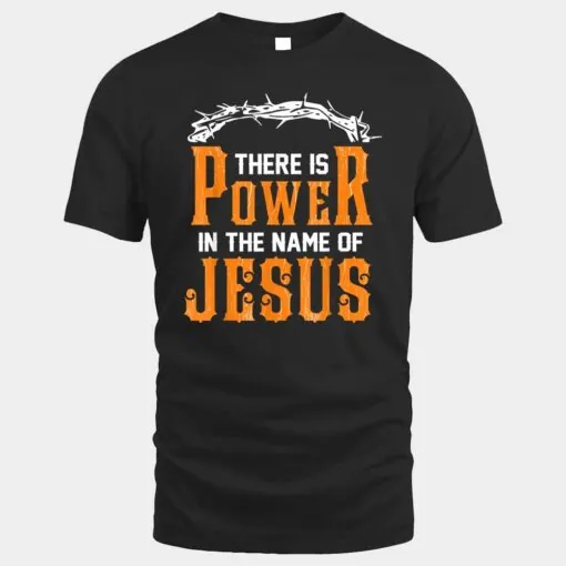 There is power in the name of Jesus