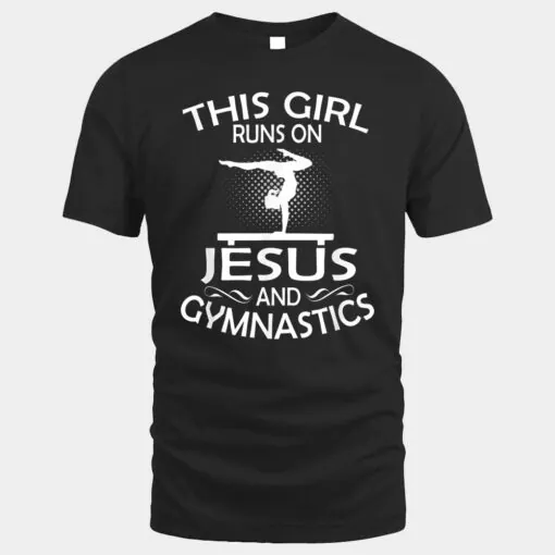 This Girl Runs On Jesus And Gymnastics