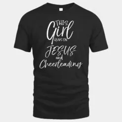 This Girl Runs On Jesus and Cheerleading Christian T Shirt