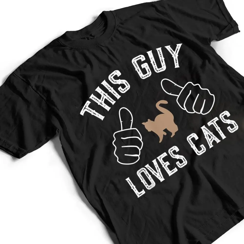 This-Guy-Loves-Cats-for-Cat-Lover-T-Shirt-2 This Guy Loves Cats for Cat Lover T Shirt