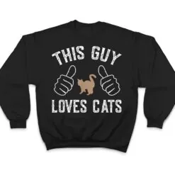 This Guy Loves Cats for Cat Lover T Shirt This Guy Loves Cats for Cat Lover T Shirt