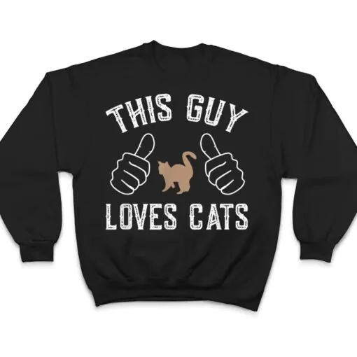 This Guy Loves Cats for Cat Lover T Shirt