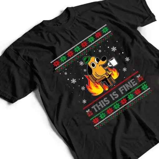 This Is Fine Dog Meme Funny Christmas Xmas T Shirt