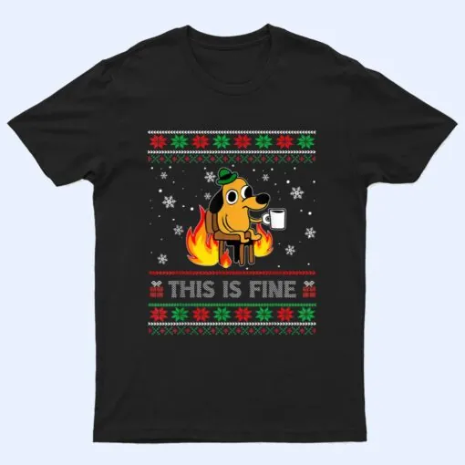 This Is Fine Dog Meme Funny  Christmas  Xmas T Shirt