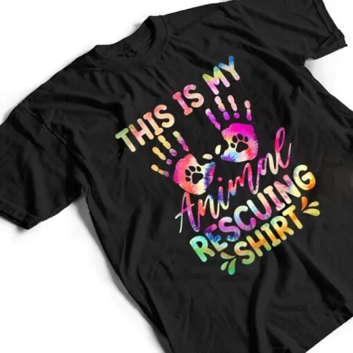 This Is My Animal Rescuing Tie Dye - Dog Cat Rescue T Shirt