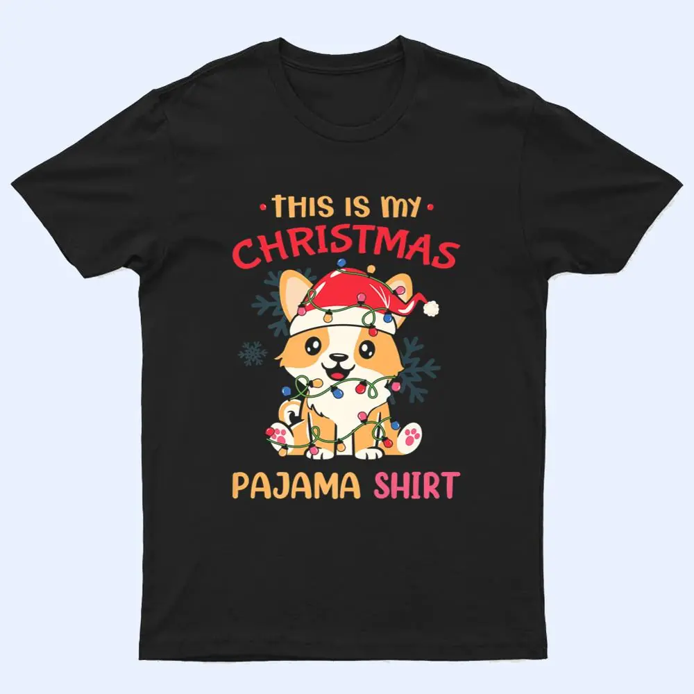 This Is My Christmas Pajama  Corgi Tree Light Dog Xmas T Shirt This Is My Christmas Pajama  Corgi Tree Light Dog Xmas T Shirt