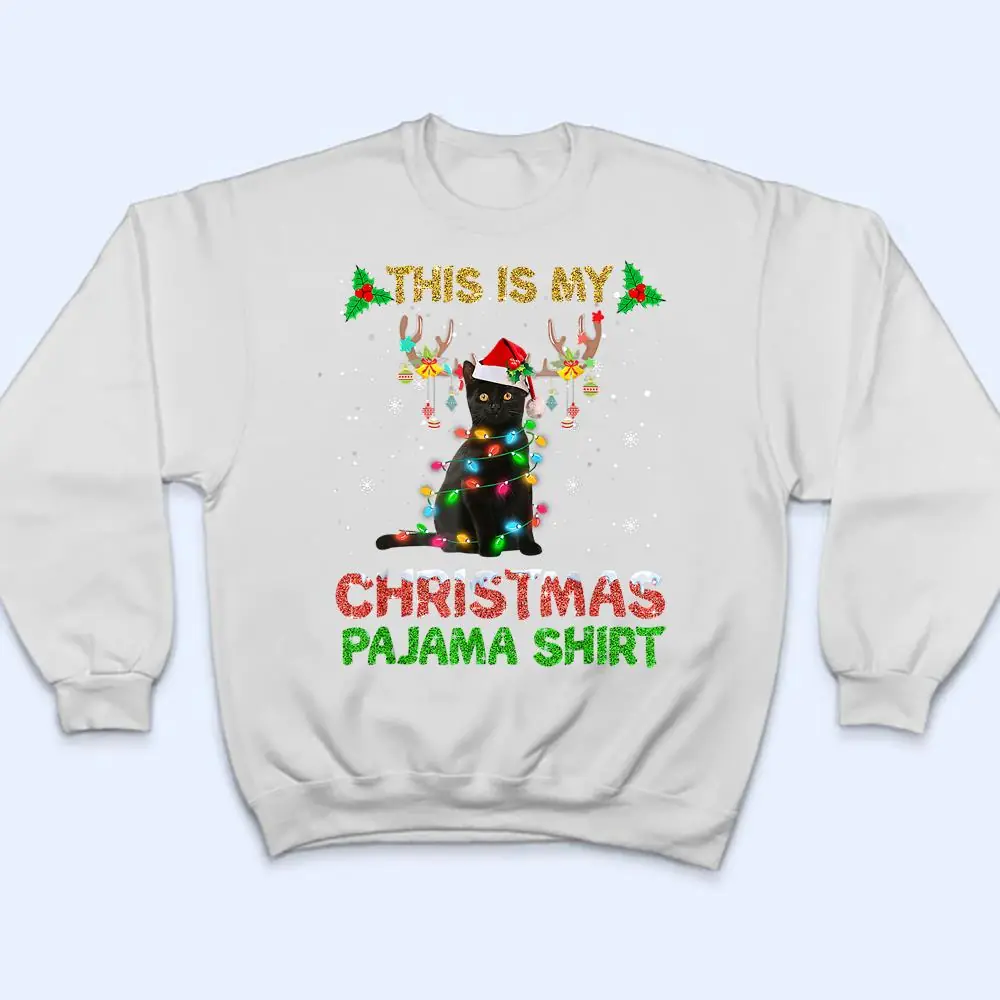 This-Is-My-Christmas-Pajama-Shirt-Black-Cat-Lover-Christmas-T-Shirt-4 This Is My Christmas Pajama Shirt Black Cat Lover Christmas T Shirt