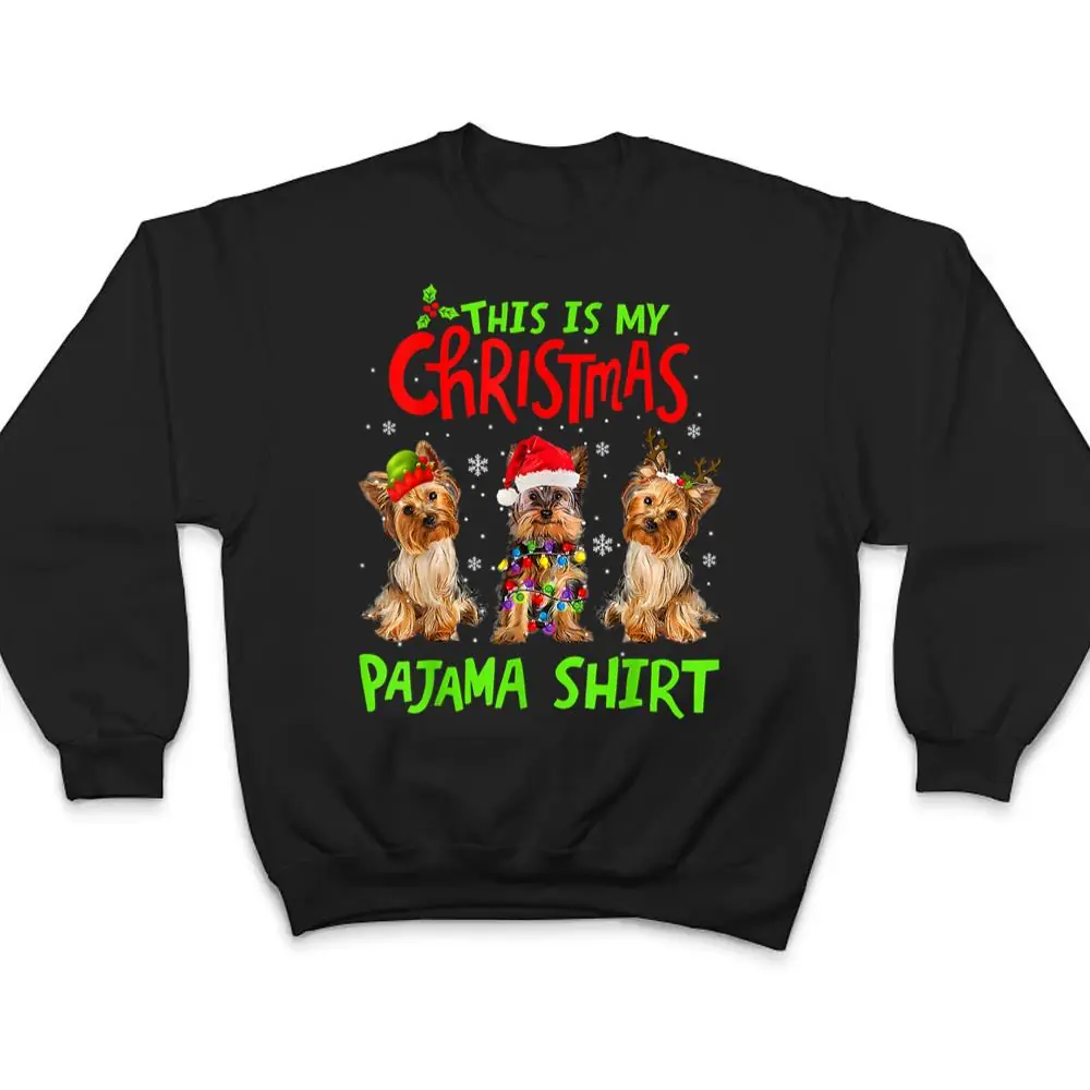 This Is My Christmas Pajama Yorkie Dog Funny Xmas T Shirt