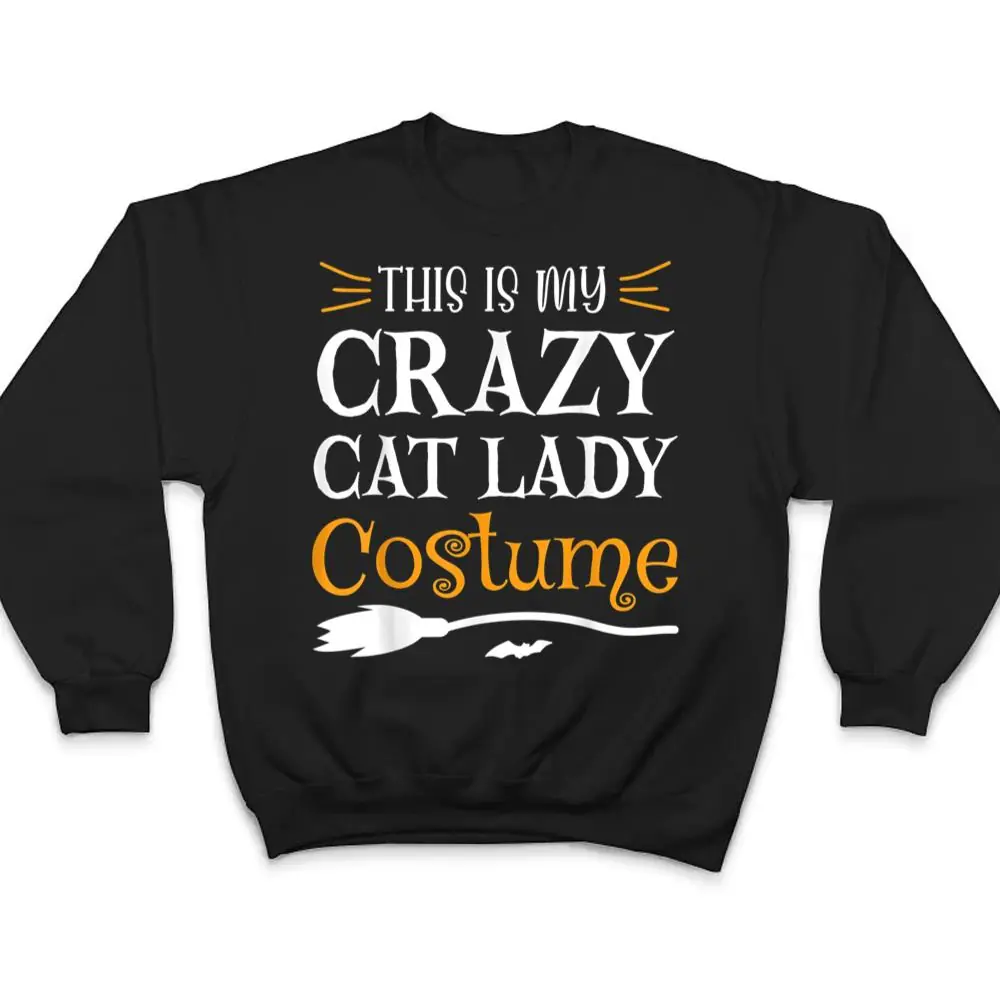 This-Is-My-Crazy-Cat-Lady-Costume-Funny-Halloween-Cat-Lover-T-Shirt-4 This Is My Crazy Cat Lady Costume Funny Halloween Cat Lover T Shirt