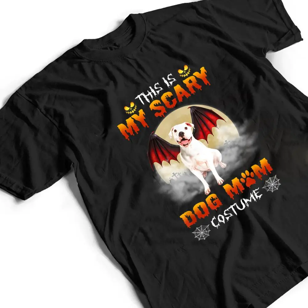 This-Is-My-Scary-Dog-Mom-Costume-White-Pitbull-Halloween-T-Shirt-2 This Is My Scary Dog Mom Costume White Pitbull Halloween T Shirt