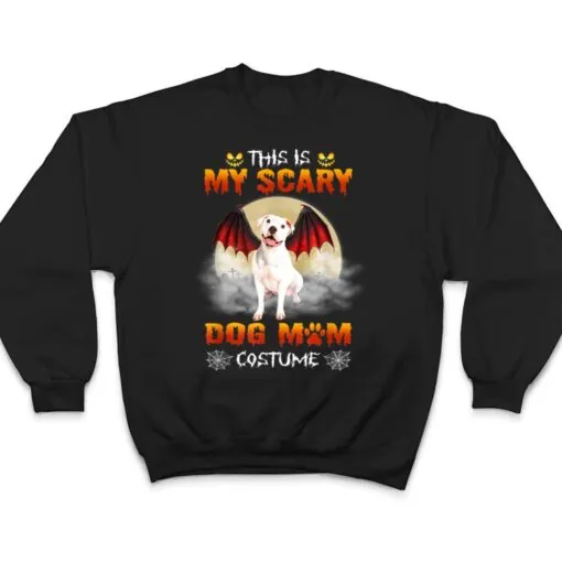 This Is My Scary Dog Mom Costume White Pitbull Halloween T Shirt