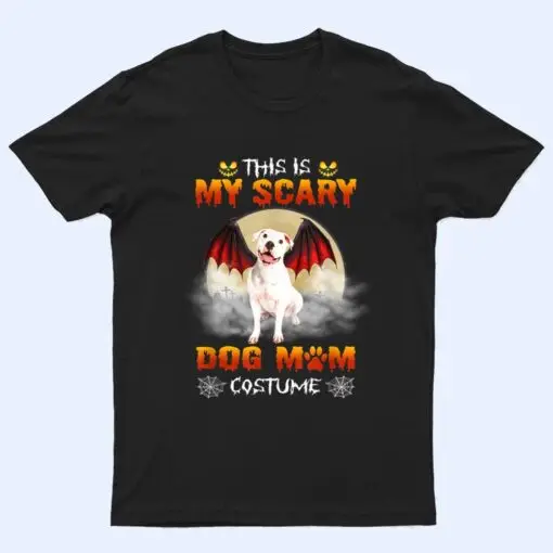 This Is My Scary Dog Mom Costume White Pitbull Halloween T Shirt