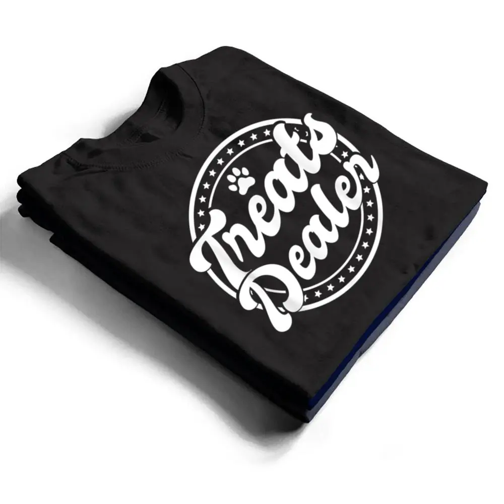 Treat-Dealer-Animal-Treats-Dog-Owner-T-Shirt-1 Treat Dealer - Animal Treats Dog Owner T Shirt