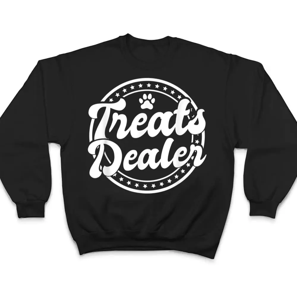 Treat-Dealer-Animal-Treats-Dog-Owner-T-Shirt-4 Treat Dealer - Animal Treats Dog Owner T Shirt