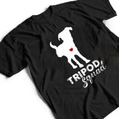 Tripod Squad, Right Back Leg Ampu, Tripaw Dogs T Shirt Tripaw Dogs T Shirt