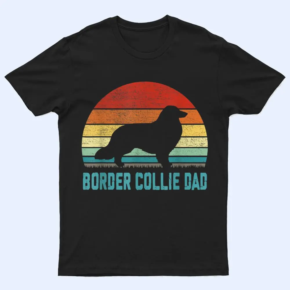Vintage Border Collie Dad - Dog Lover T Shirt Vintage Border Collie Dad - Dog Lover T Shirt