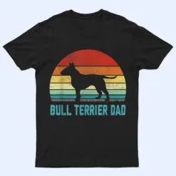 Vintage Bull Terrier Dad - Dog Lover T Shirt