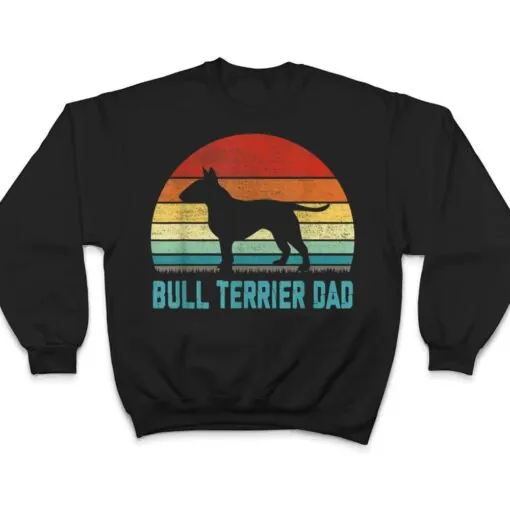 Vintage Bull Terrier Dad - Dog Lover T Shirt