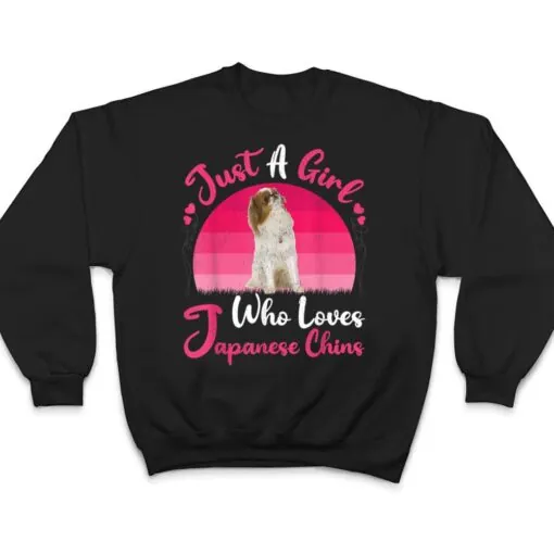 Vintage Dog Lover Just A Girl Who Loves Japanese Chins T Shirt