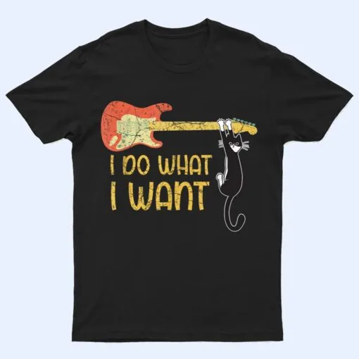 Vintage Guitar and Cat Lover Men Women I do what i want Cat T Shirt