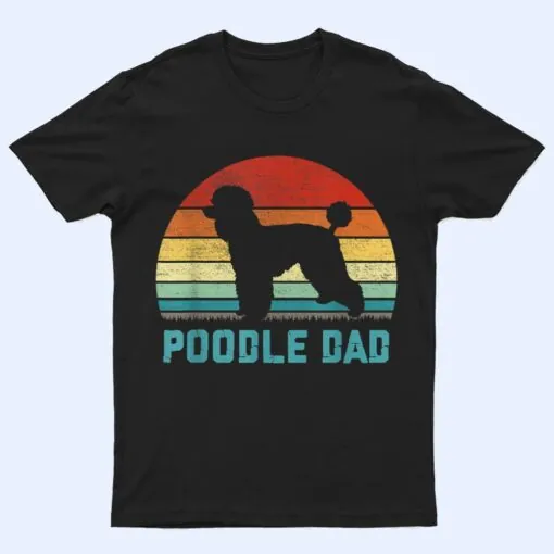 Vintage Poodle Dad - Dog Lover T Shirt