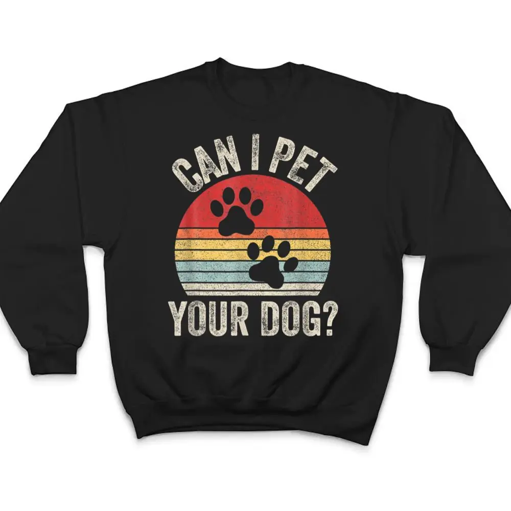 Vintage-Retro-Can-I-Pet-Your-Dog-T-Shirt-4 Vintage Retro Can I Pet Your Dog T Shirt