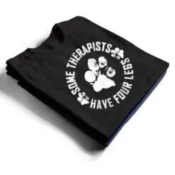 Vintage Some therapists have four legs Dog Paws Dog Lovers T Shirt Vintage Some therapists have four legs Dog Paws Dog Lovers T Shirt
