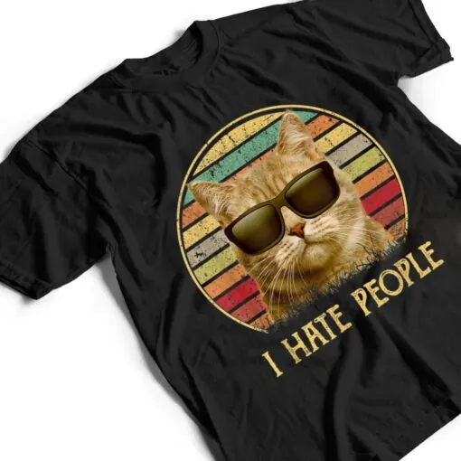 Vintage retro Cat s, Funny Cat lover i hate people T Shirt