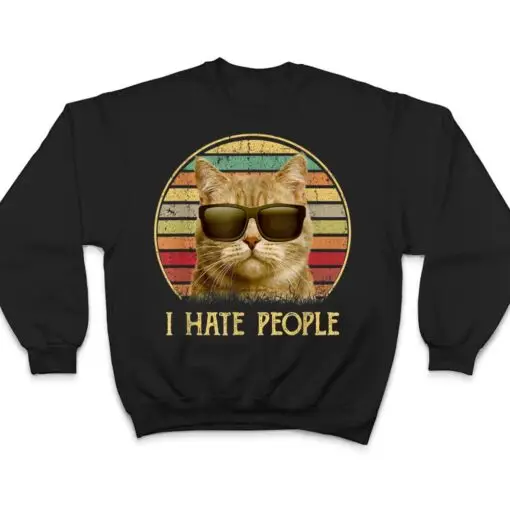 Vintage retro Cat s, Funny Cat lover i hate people T Shirt