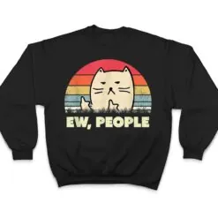 Vitnage black cat funny ew, people meowy cat kitty lovers T Shirt Vitnage black cat funny ew, people meowy cat kitty lovers T Shirt
