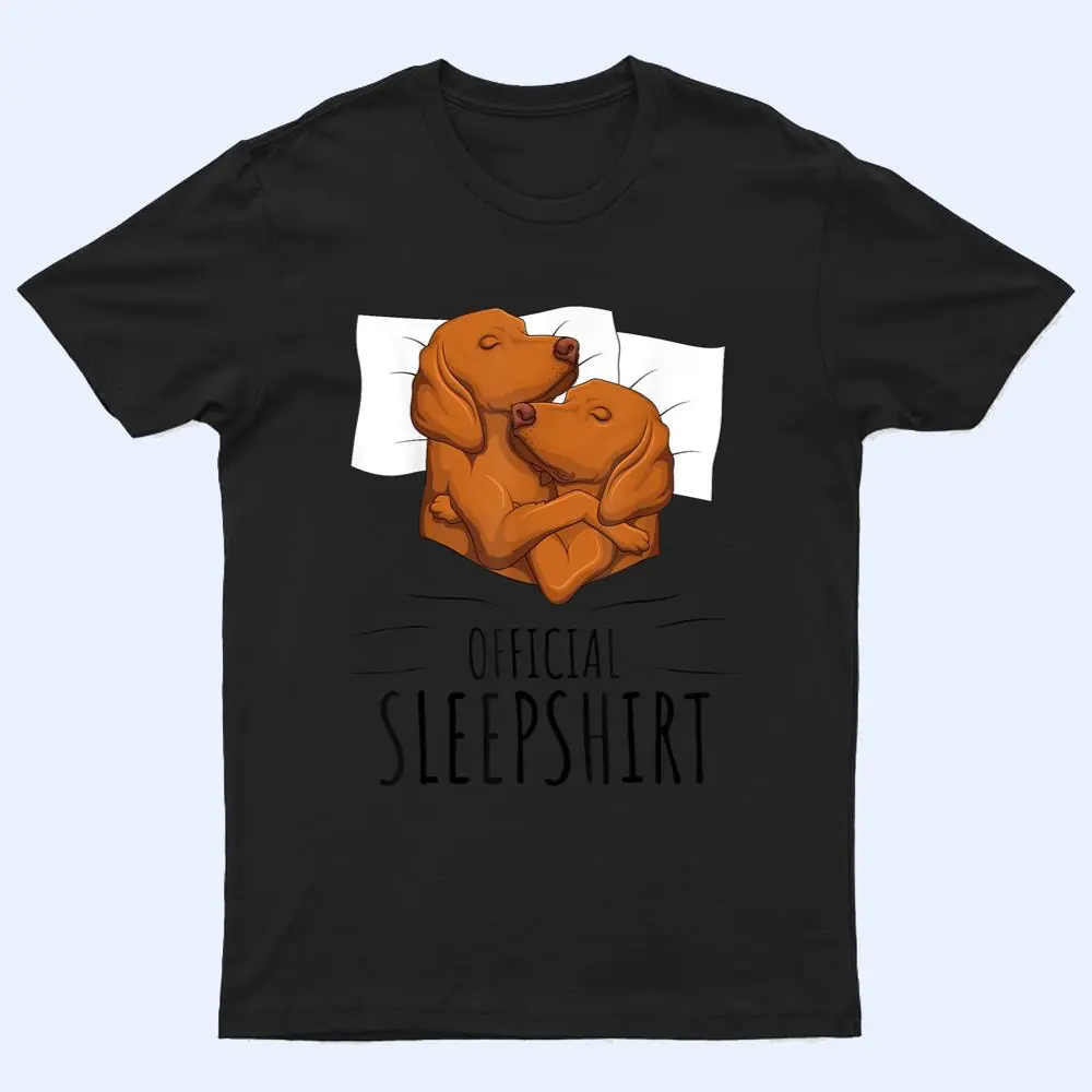 Vizsla Dog Lover Official Sleep T Shirt Vizsla Dog Lover Official Sleep T Shirt