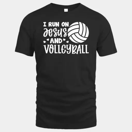 Volleyball Player Funny I Run On Jesus And Volleyball